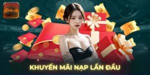 Ưu Đãi Thưởng Nạp Đầu